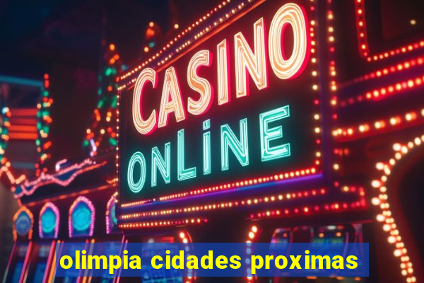 olimpia cidades proximas